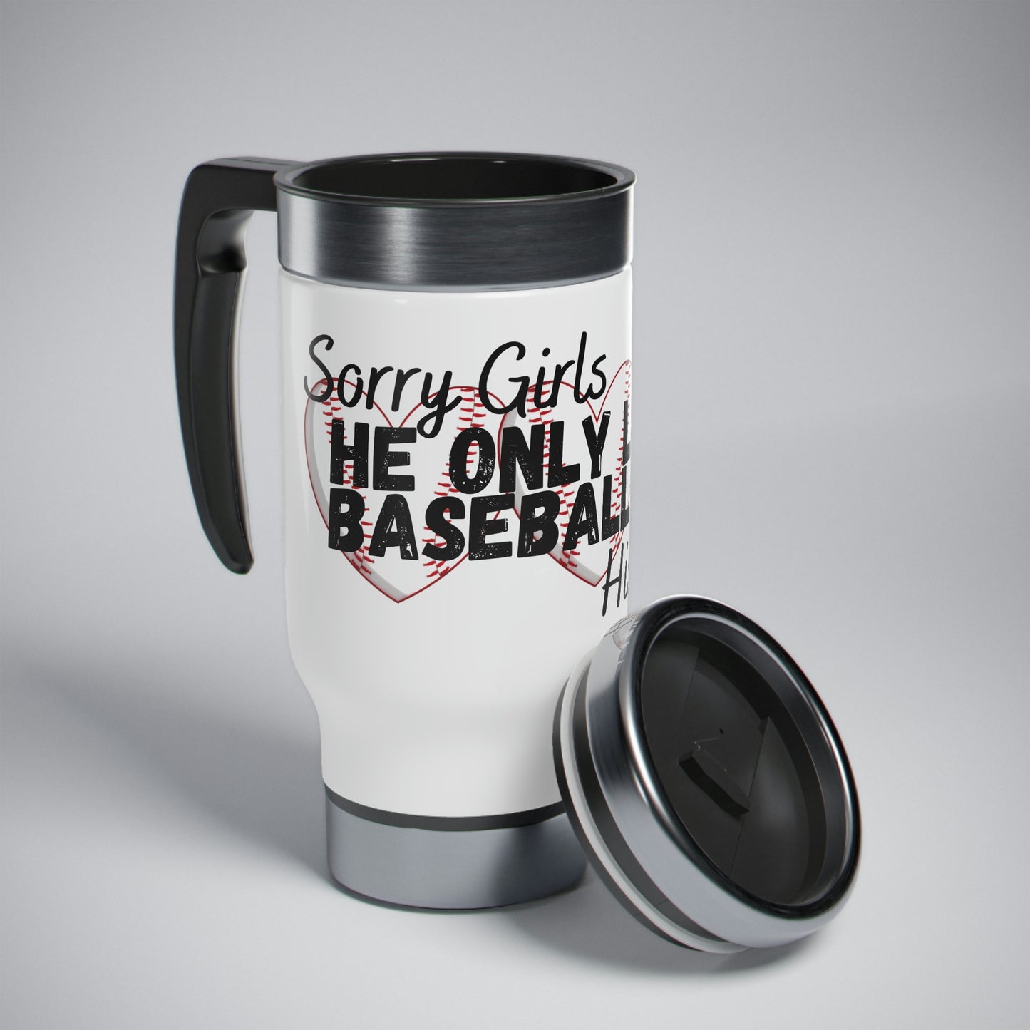 He Loves Baseball and His Mama Tumbler with Handle