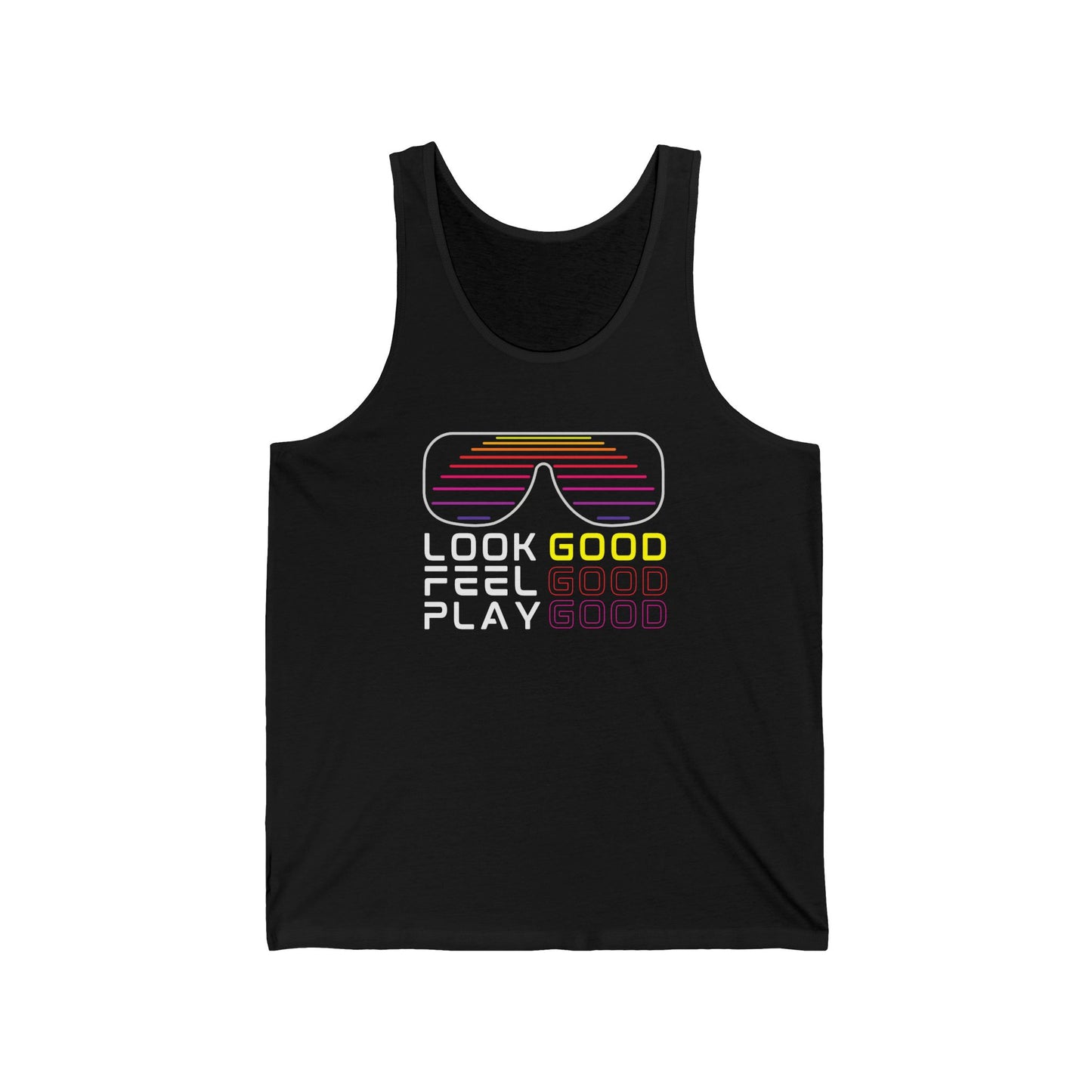 Look Good Feel Good Play Good Tank