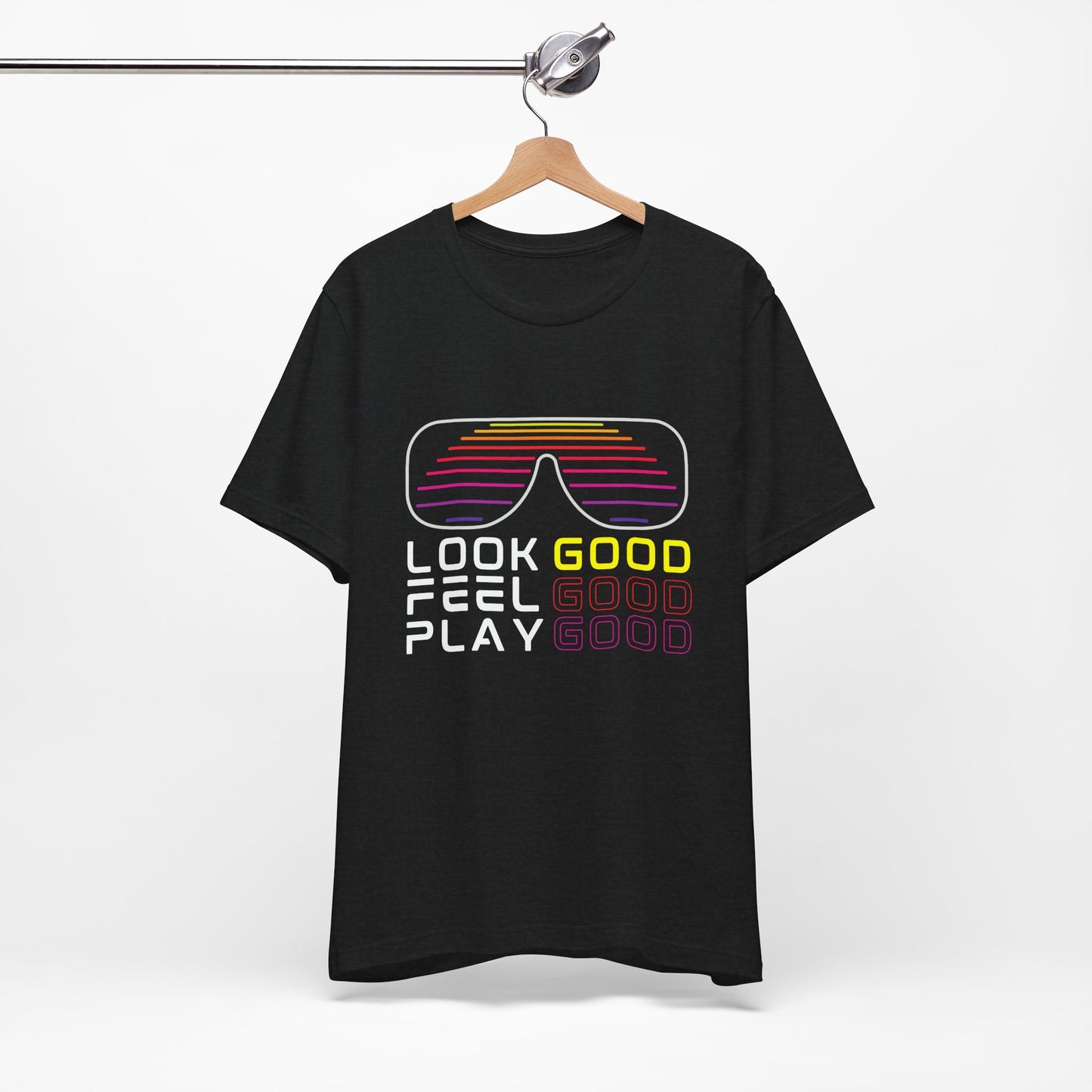 Look Good Feel Good Play Good Shirt